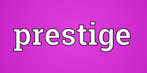 Prestige