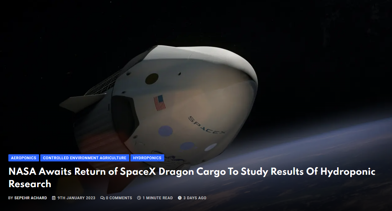 NASA Awaits Return of SpaceX Dragon Cargo To Study Results Of Hydroponic Research